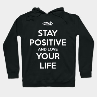 311 Stay positive Hoodie